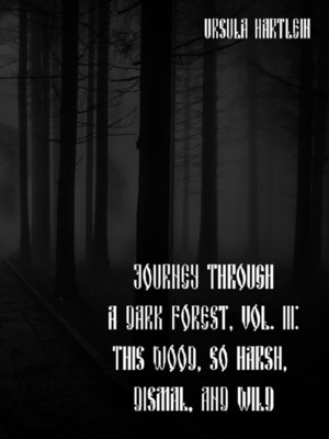 cover image of Journey Through a Dark Forest, Volume III